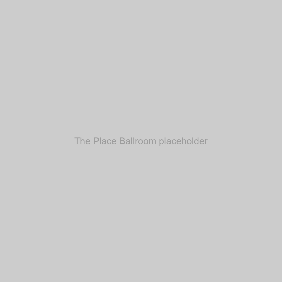 The Place Ballroom Placeholder Image